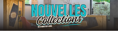 NOUVELLES COLLECTIONS