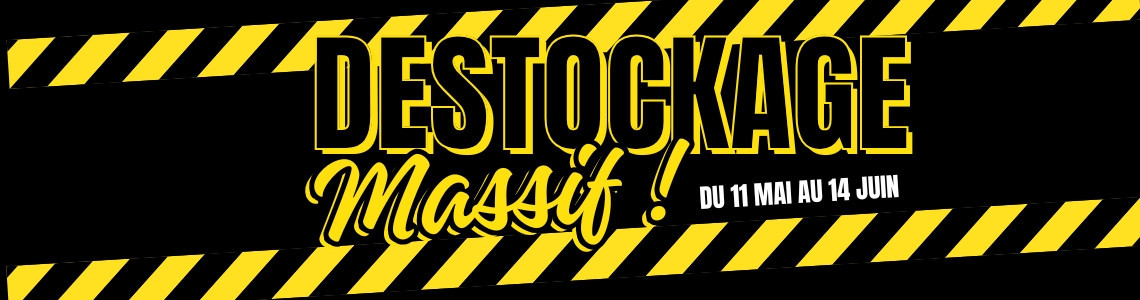 DESTOCKAGE MASSIF
