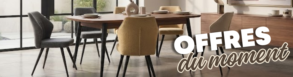 OFFRES DU MOMENT CHAISES